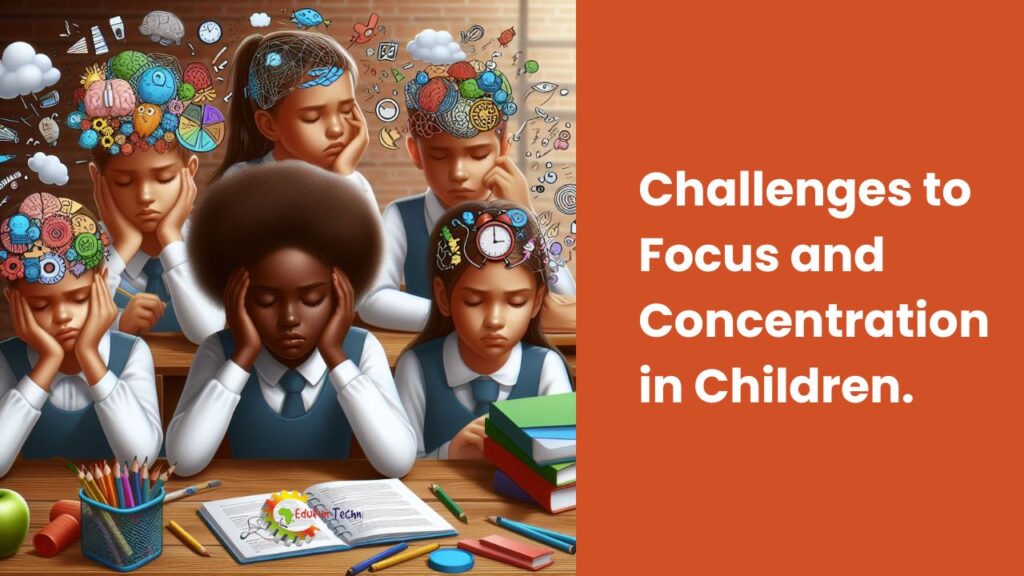 Challenges to Focus and Concentration