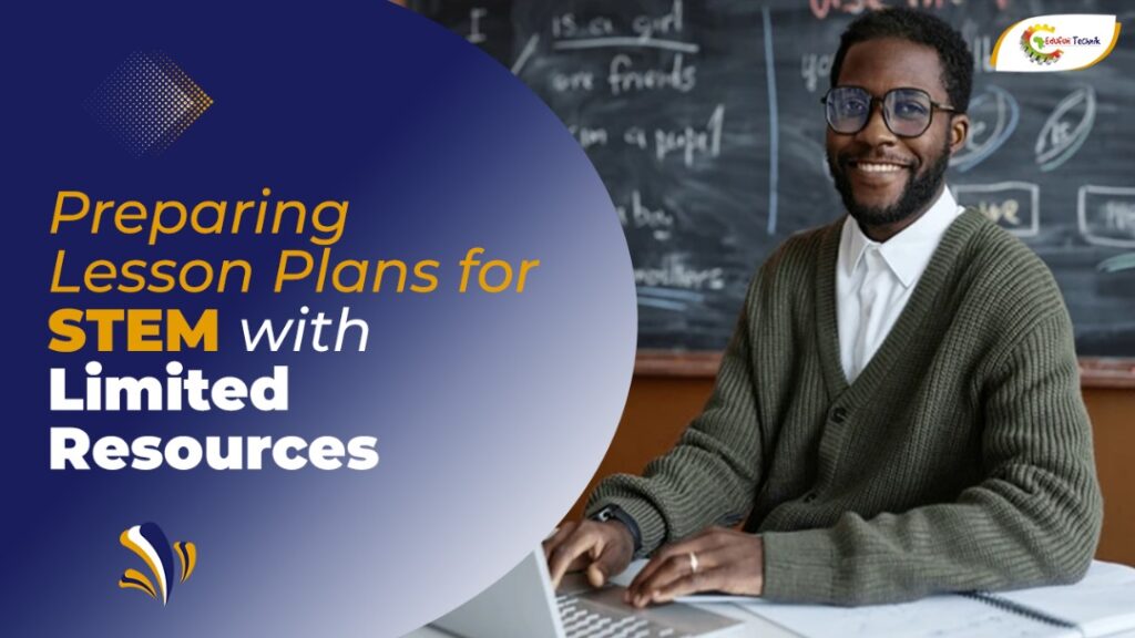 Lesson Plans for STEM with limited resources